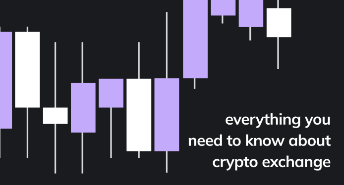 Cryptocurrency exchange – features and what you need to know